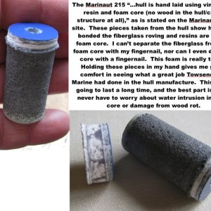 Marinaut 215 Core Construction.  The fiberglass roving and resin are firmly bonded to the core.  Great job TBM!  These samples were taken from our hull when the boat was being rigged.